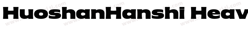 HuoshanHanshi Heavy字体转换